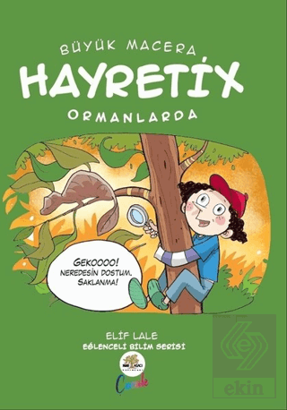 Hayretix Ormanlarda - Büyük Macera