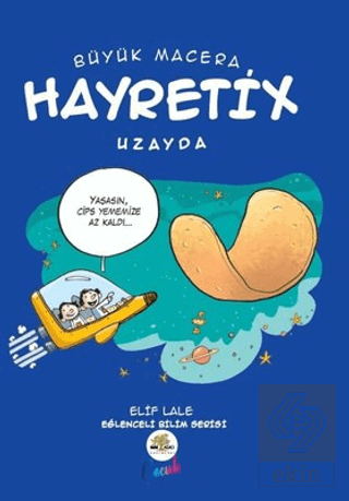 Hayretix Uzayda - Büyük Macera