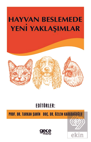 Hayvan Beslemede Yeni Yaklaşımlar