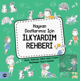 Hayvan Dostlarımız İçin İlkyardım Rehberi