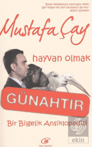 Hayvan Olmak Günahtır