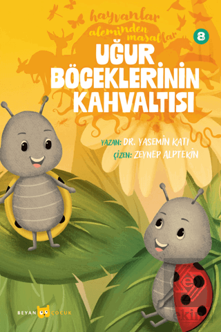 Hayvanlar Aleminden Masallar - 8 Uğur Böceklerinin