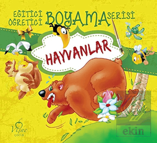 Hayvanlar - Eğitici Öğretici Boyama Serisi