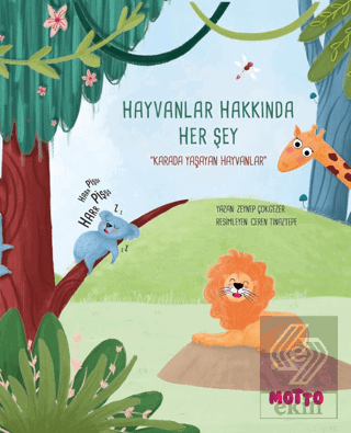 Hayvanlar Hakkında Her Şey - Karada Yaşayan Hayvan