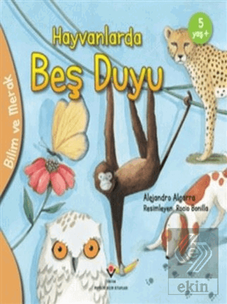 Hayvanlarda Beş Duyu - Bilim ve Merak