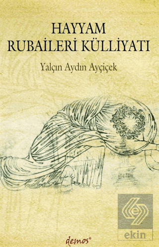 Hayyam Rubaileri Külliyatı