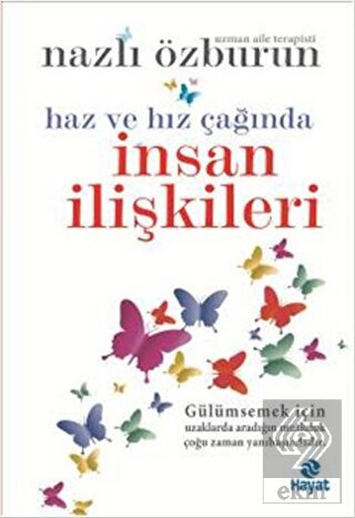 Haz ve Hız Çağında İnsan İlişkileri