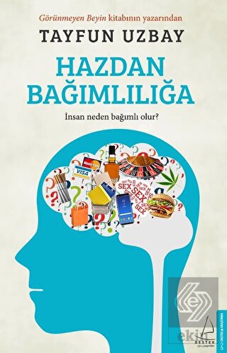 Hazdan Bağımlılığa