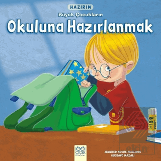 Hazırım - Büyük Çocukların Okuluna Hazırlanmak