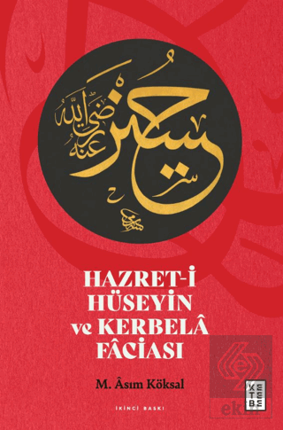 Hazret-i Hüseyin ve Kerbela Faciası