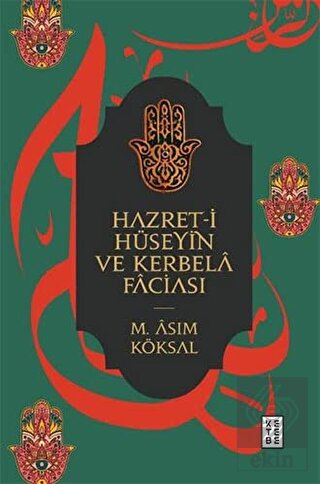 Hazret-i Hüseyin ve Kerbela Faciası