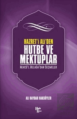 Hazreti Ali\' den Hutbe ve Mektuplar