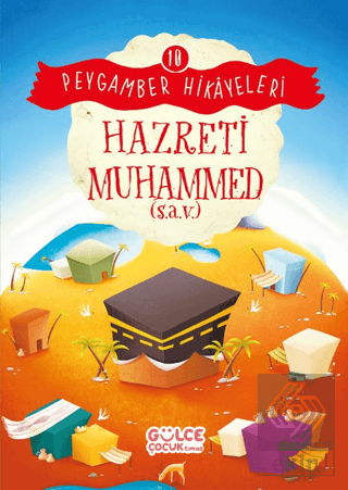 Hazreti Muhammed - Peygamber Hikayeleri 10