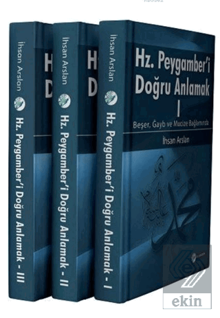 Hazreti Peygamber\'i Doğru Anlamak (3 Cilt)