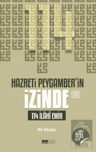 Hazreti Peygamber'in İzinde 114 İlahi Emir