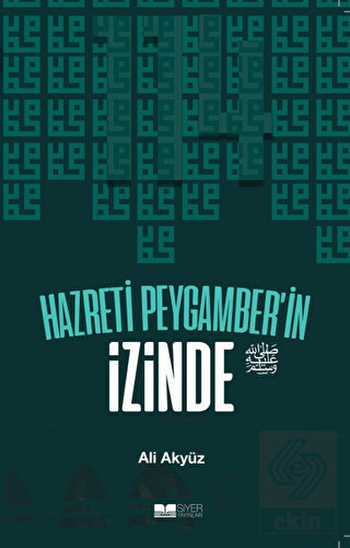 Hazreti Peygamber'in İzinde