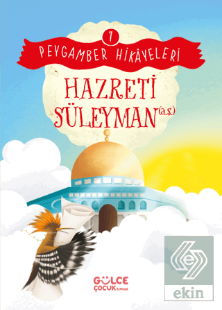 Hazreti Süleyman - Peygamber Hikayeleri 7