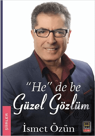 \"He\" De Be Güzel Gözlüm