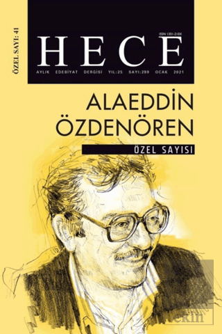 Hece Aylık Edebiyat Dergisi Alaeddin Özdenören Özel Sayısı: 41 Ocak 20