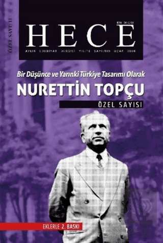 Hece Aylık Edebiyat Dergisi Nurettin Topçu Özel Sayısı: 11-109