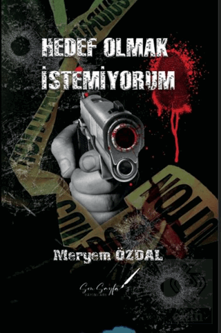 Hedef Olmak İstemiyorum