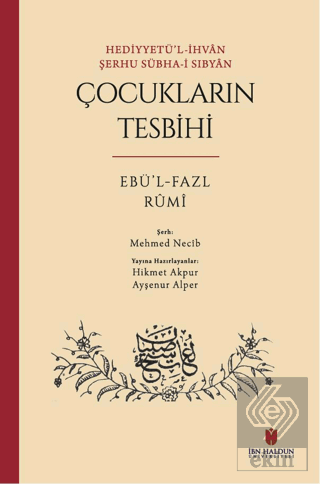 Hediyyetü'l-İhvan Şerhu Sübha-i Sıbyan: Çocukların