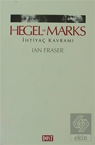 Hegel ve Marks İhtiyaç Kavramı