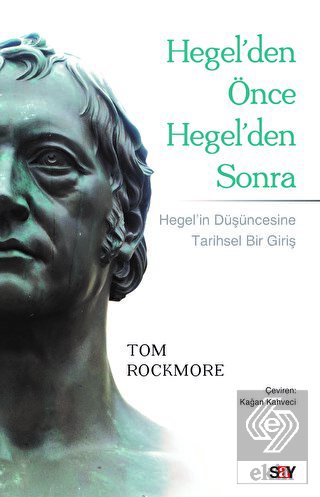 Hegel\'den Önce Hegel\'den Sonra