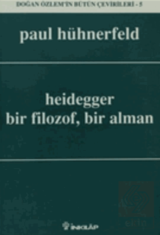 Heidegger Bir Filozof, Bir Alman