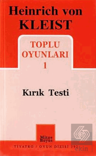 Heinrich von Kleist Toplu Oyunları 1 - Kırık Testi