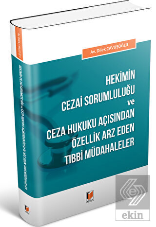 Hekimin Cezai Sorumluluğu ve Ceza Hukuku Açısından