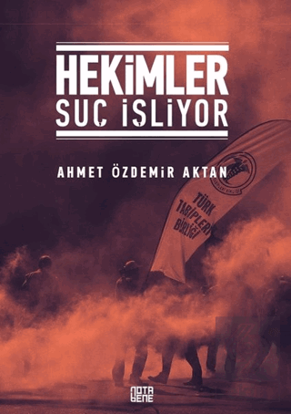 Hekimler Suç İşliyor