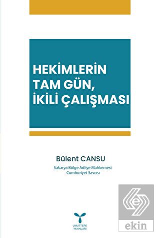 Hekimlerin Tam Gün, İkili Çalışması