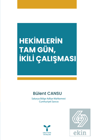 Hekimlerin Tam Gün, İkili Çalışması