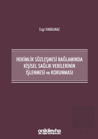 Hekimlik Sözleşmesi Bağlamında Kişisel Sağlık Veri