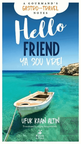 Hello Friend/Ya sou vre!