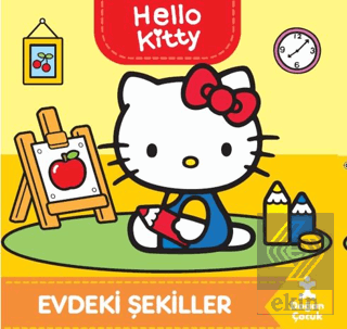 Hello Kitty-Evdeki Şekiller