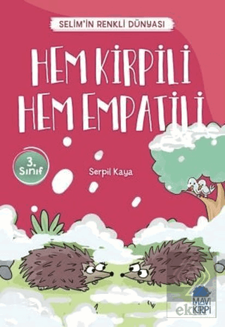 Hem Kirpili Hem Empatili - Selim\'in Renkli Dünyası