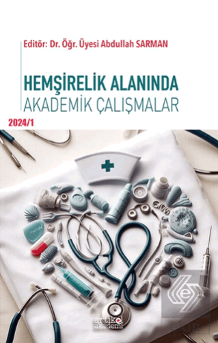 Hemşirelik Alanında Akademik Çalışmalar