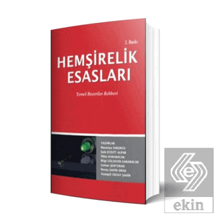 Hemşirelik Esasları Temel Beceriler Rehberi