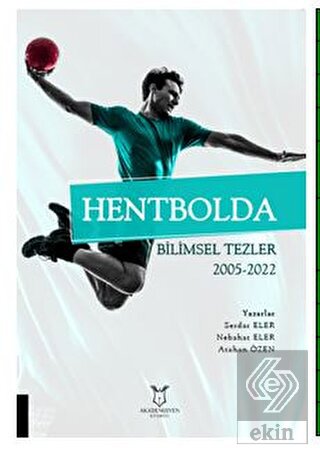 Hentbolda Bilimsel Tezler 2005-2022