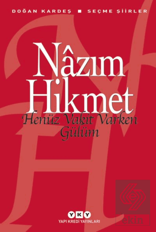 Henüz Vakit Varken Gülüm