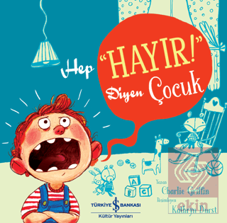 Hep \"Hayır!\" Diyen Çocuk