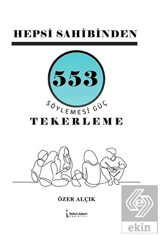 Hepsi Sahibinden 553 - Söylemesi Güç Tekerleme