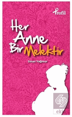 Her Anne Bir Melektir