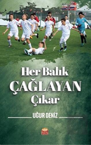 Her Balık Çağlayan Çıkar