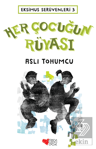 Her Çocuğun Rüyası - Ekimus Serüvenleri 3