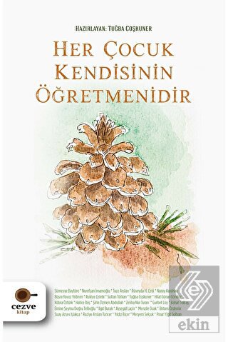 Her Çocuk Kendisinin Öğretmenidir