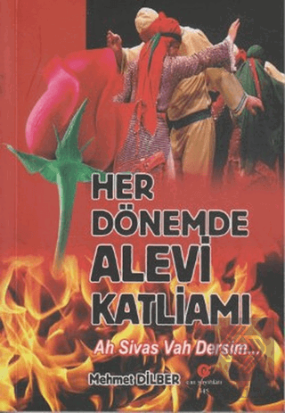 Her Dönemde Alevi Katliamı