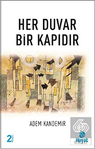 Her Duvar Bir Kapıdır